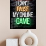 No Mom I Can't Pause My Online Game metal wall art print, view 4