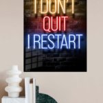 I Don't Quit I Restart Neon Quote metal wall art print, view 4