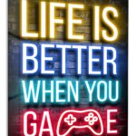 Life Is Better When You Game Neon Sign metal wall art print